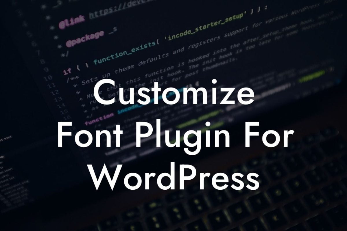 Customize Font Plugin For WordPress