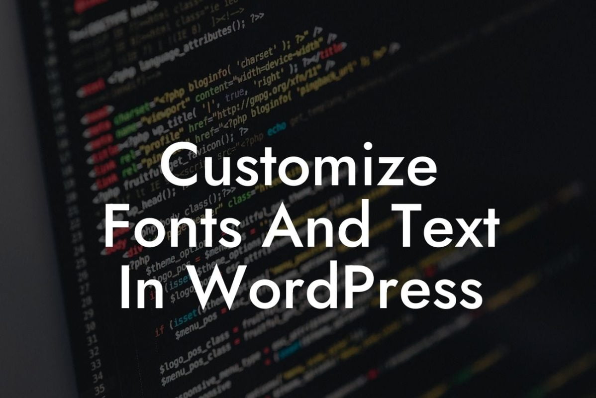 Customize Fonts And Text In WordPress