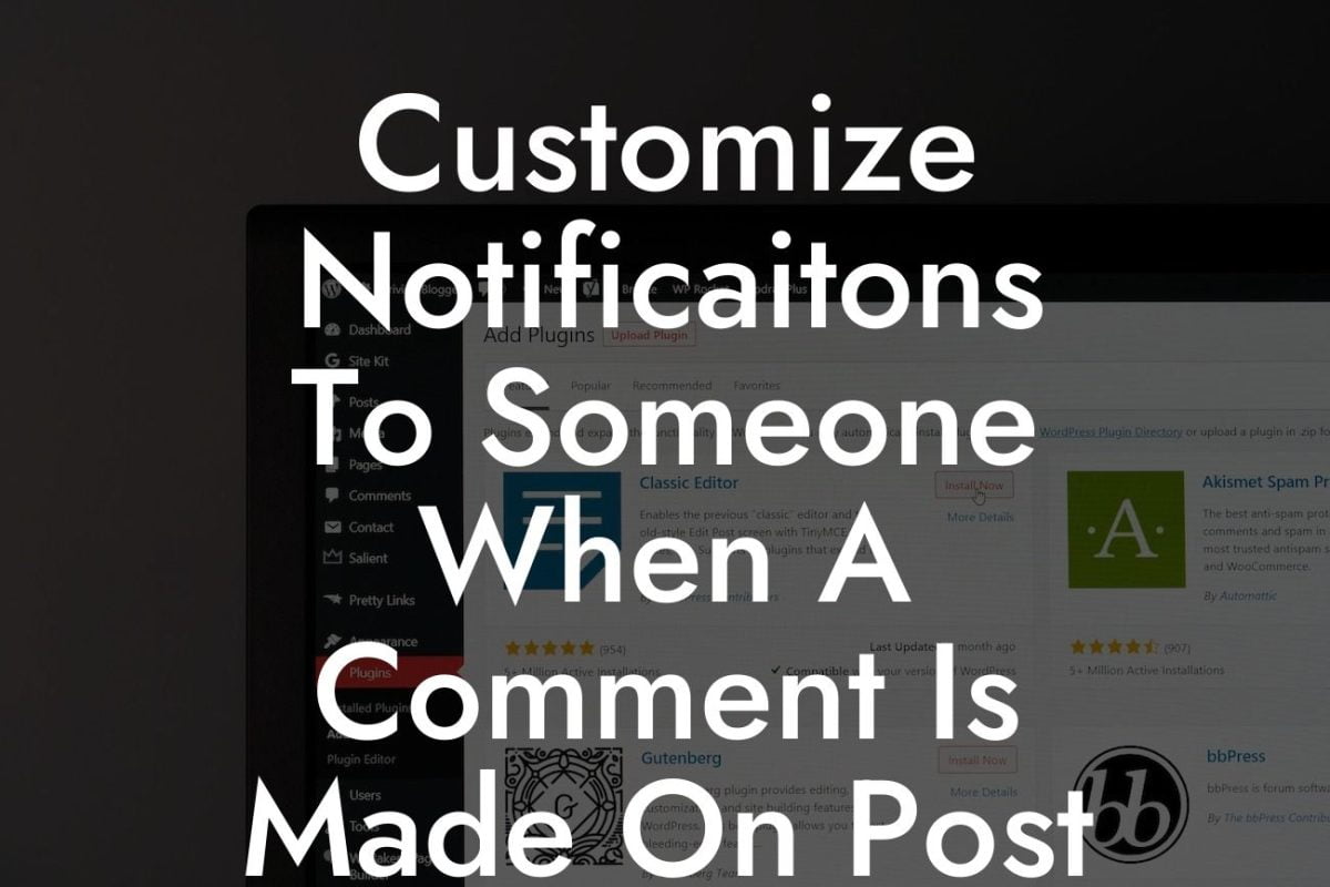 Customize Notificaitons To Someone When A Comment Is Made On Post WordPress