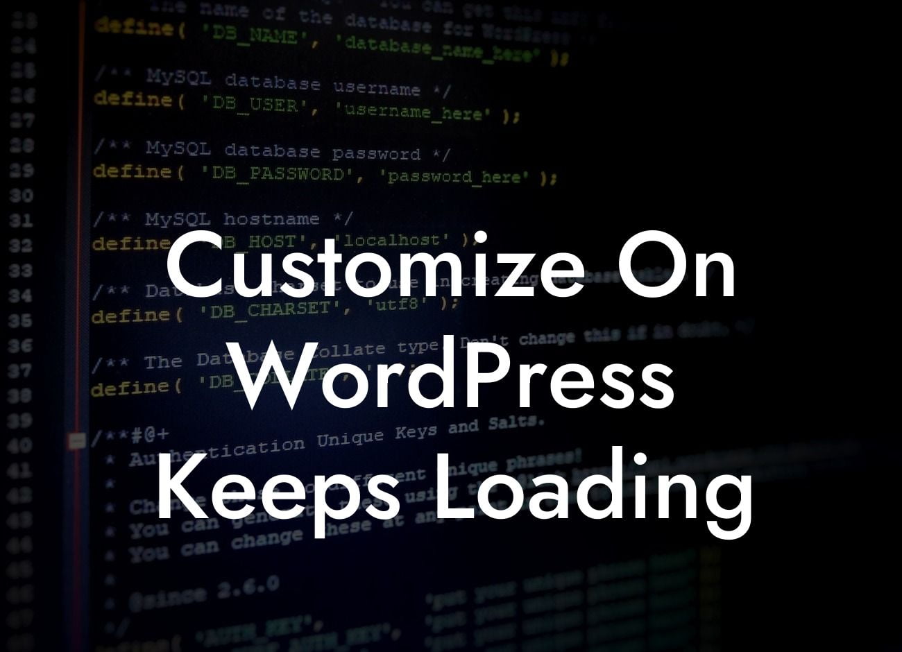 Customize On WordPress Keeps Loading