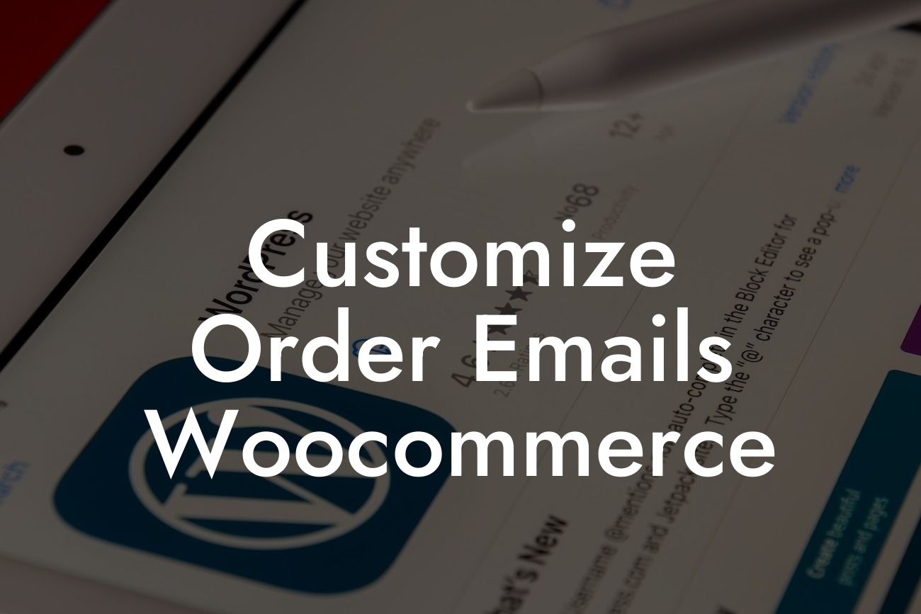 Customize Order Emails Woocommerce