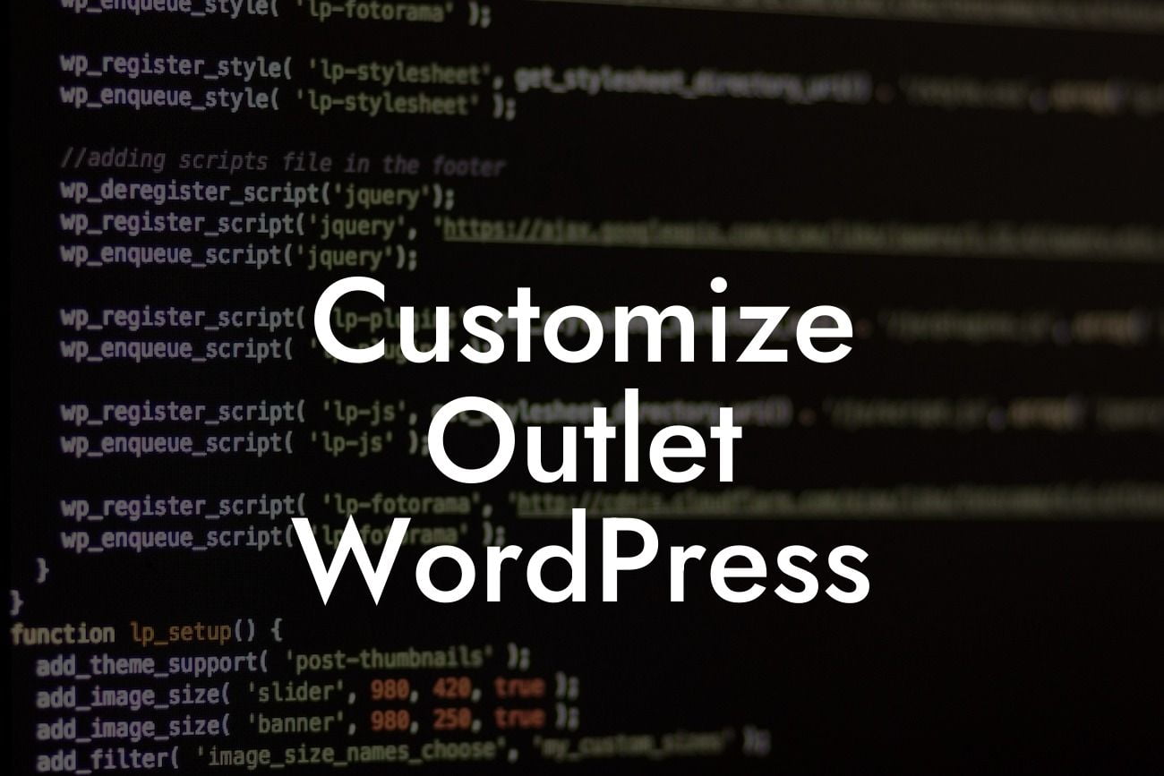 Customize Outlet WordPress