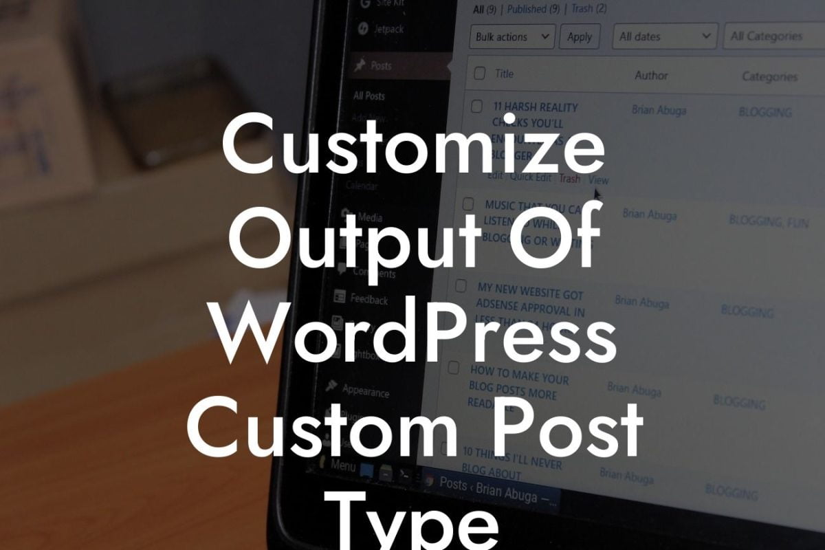 Customize Output Of WordPress Custom Post Type