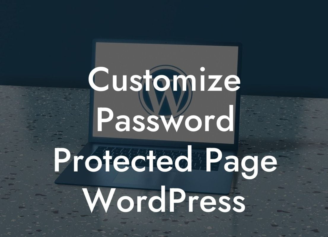 Customize Password Protected Page WordPress