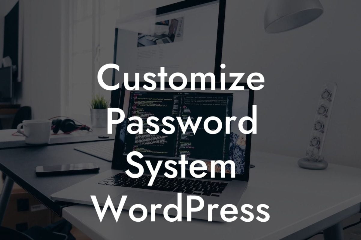 Customize Password System WordPress