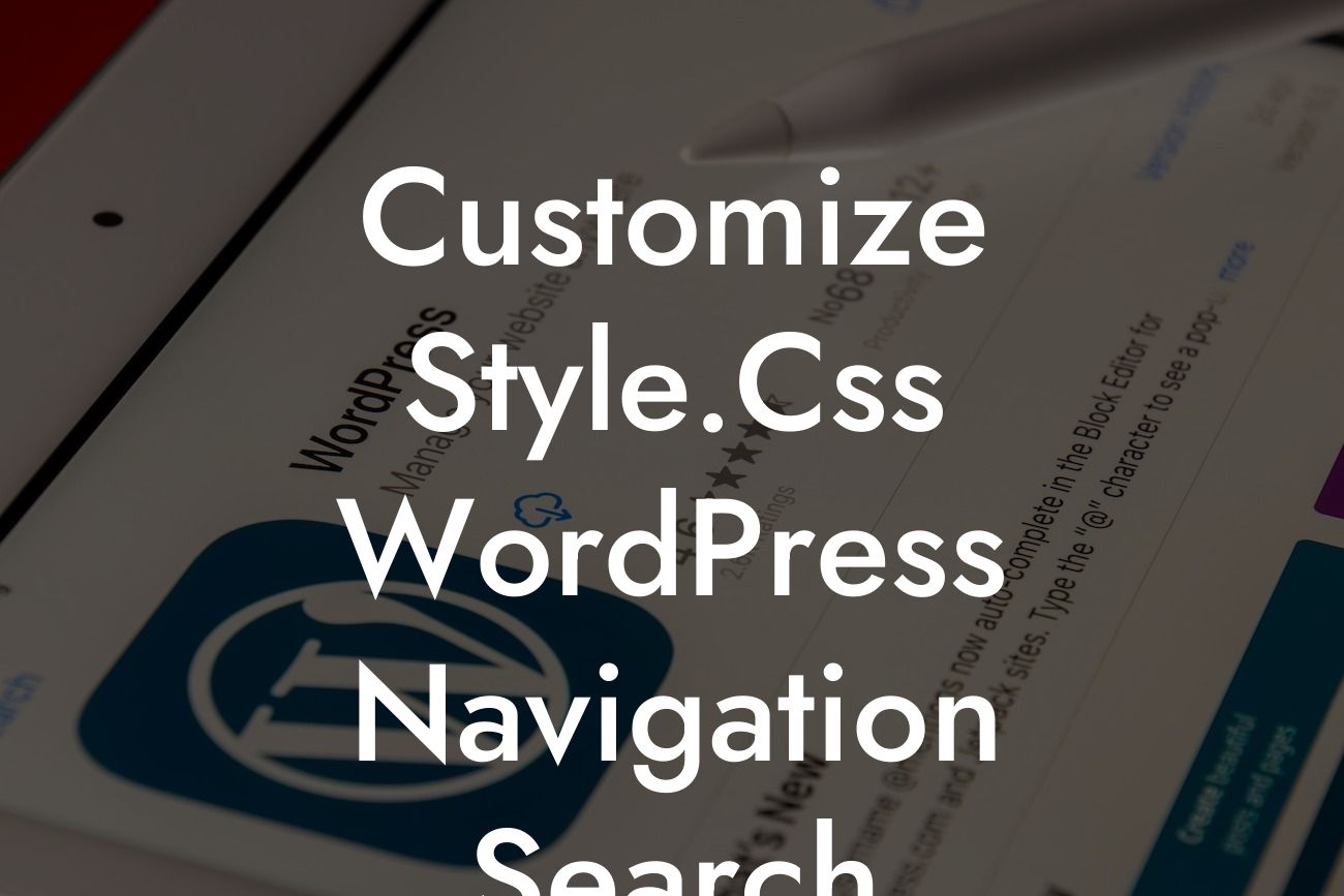 Customize Style.Css WordPress Navigation Search