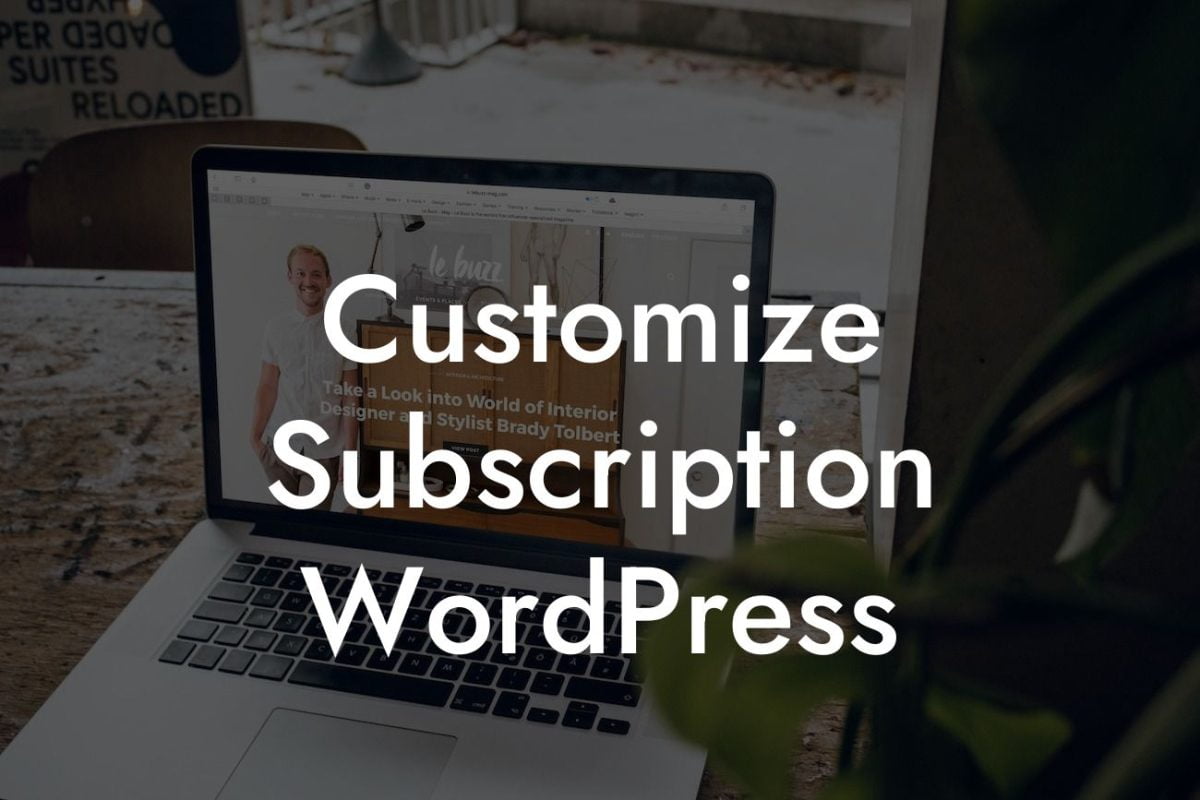 Customize Subscription WordPress