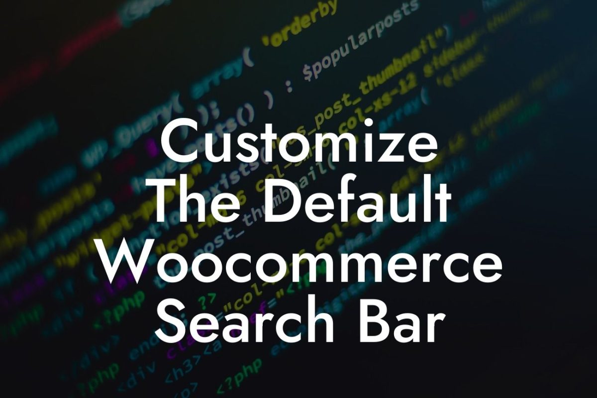 Customize The Default Woocommerce Search Bar