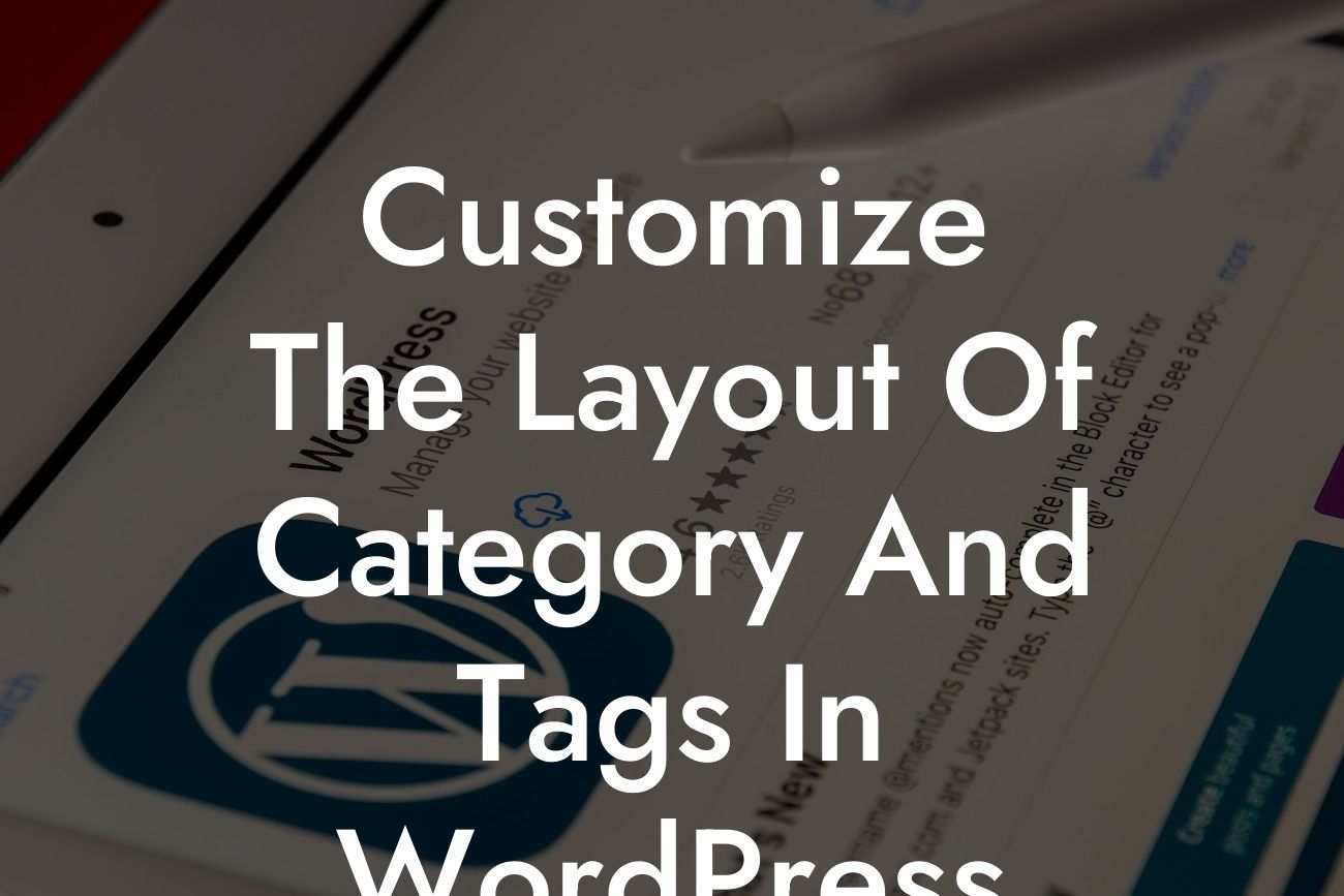 Customize The Layout Of Category And Tags In WordPress
