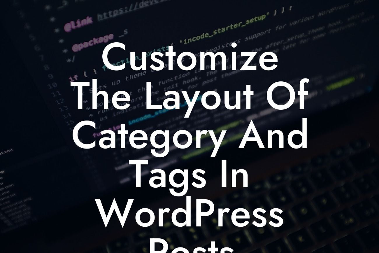 Customize The Layout Of Category And Tags In WordPress Posts