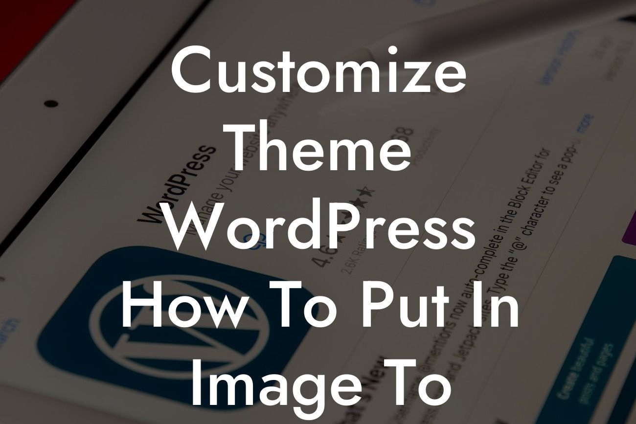 Customize Theme WordPress How To Put In Image To Slider