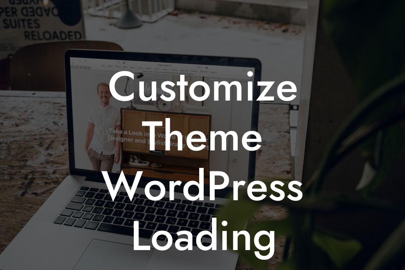 Customize Theme WordPress Loading