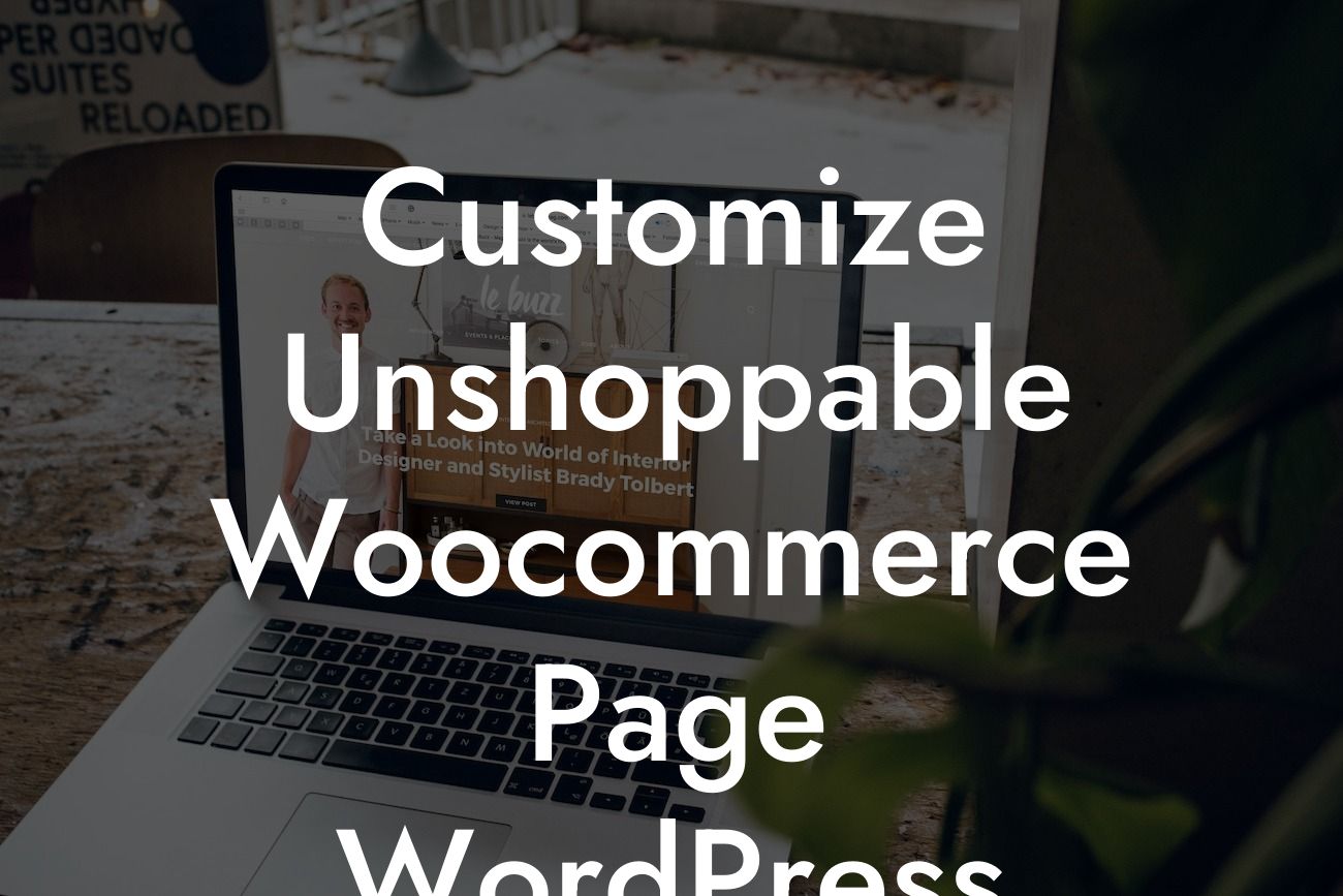 Customize Unshoppable Woocommerce Page WordPress