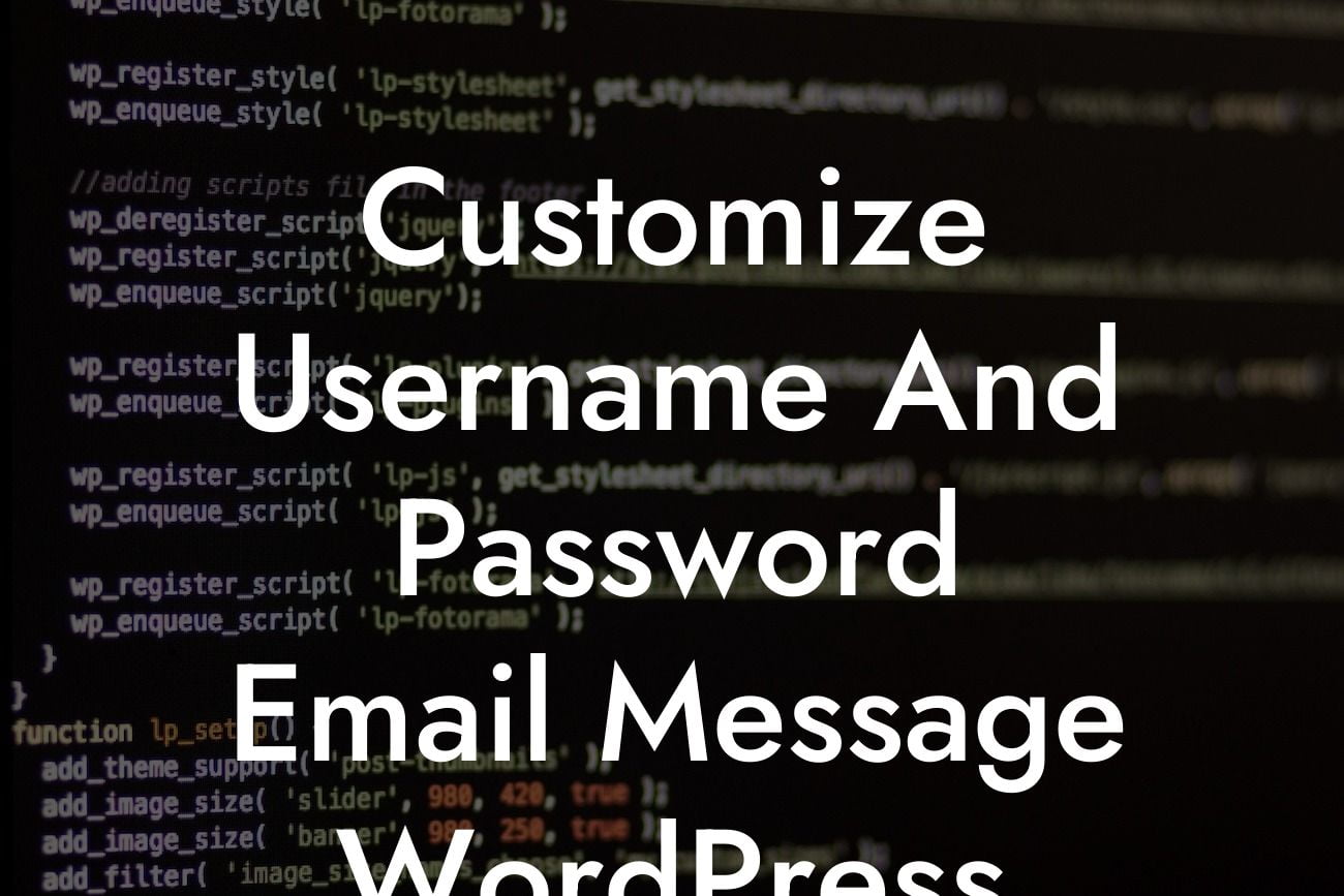 Customize Username And Password Email Message WordPress