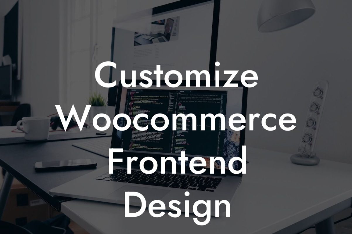 Customize Woocommerce Frontend Design