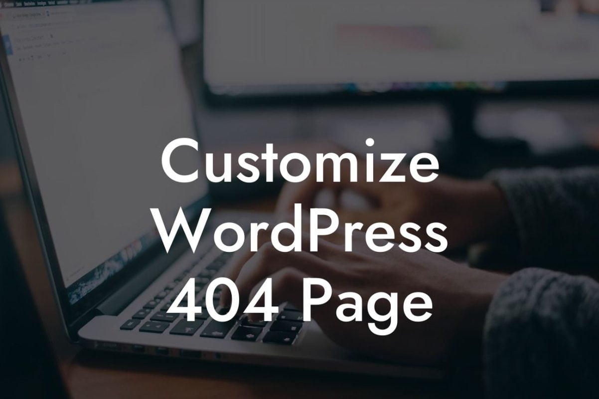 Customize WordPress 404 Page