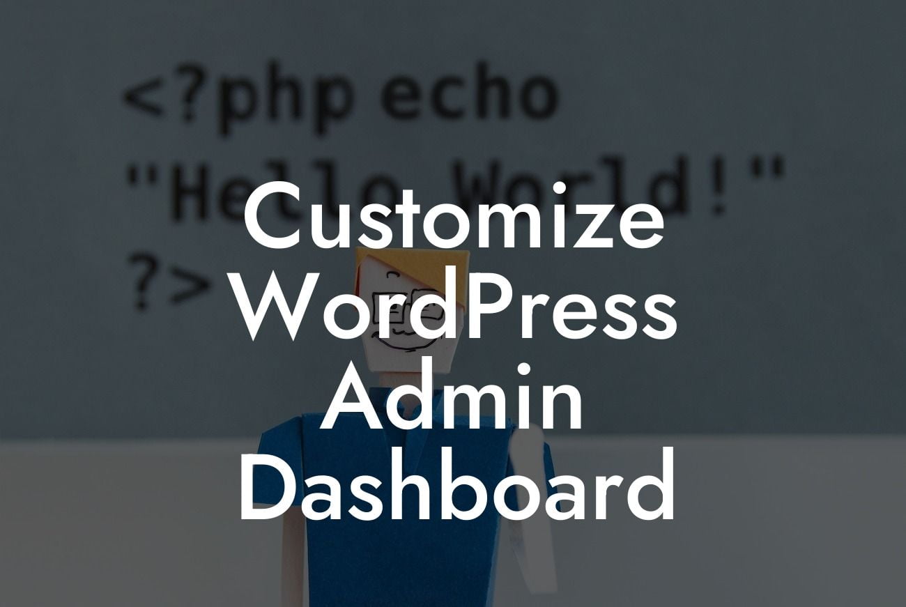 Customize WordPress Admin Dashboard