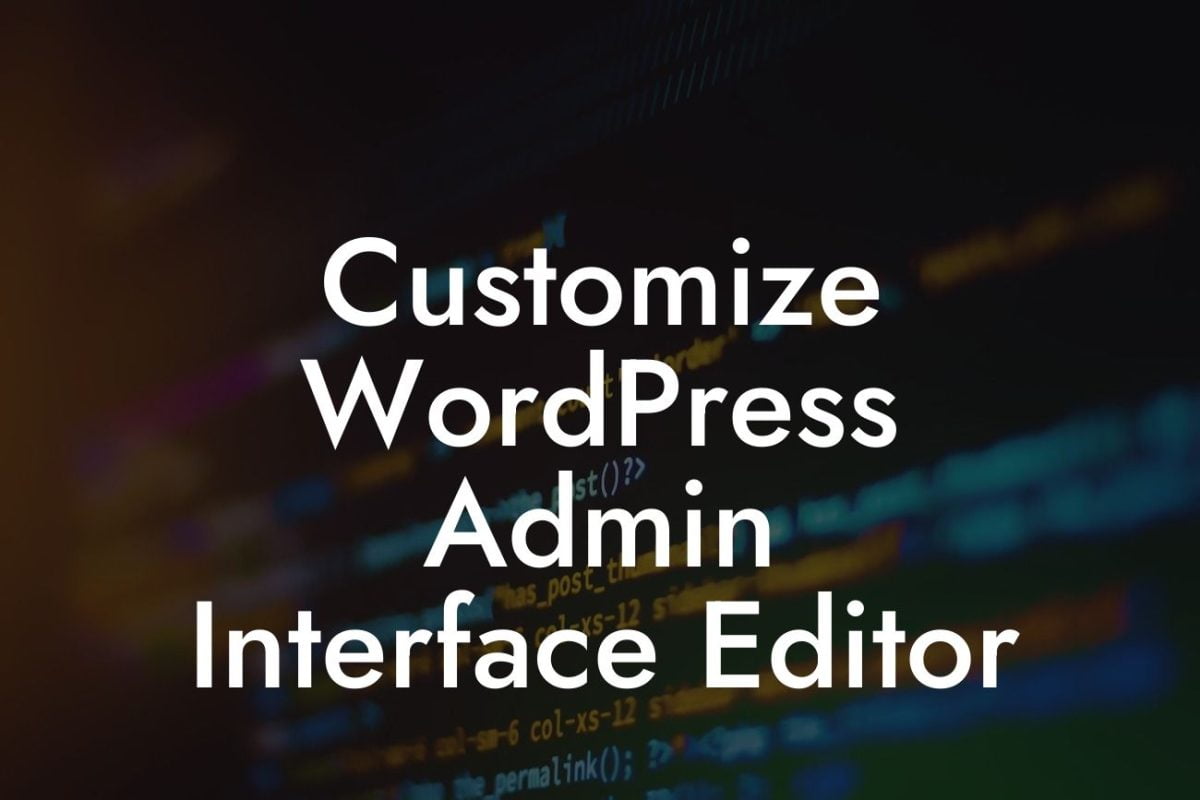 Customize WordPress Admin Interface Editor