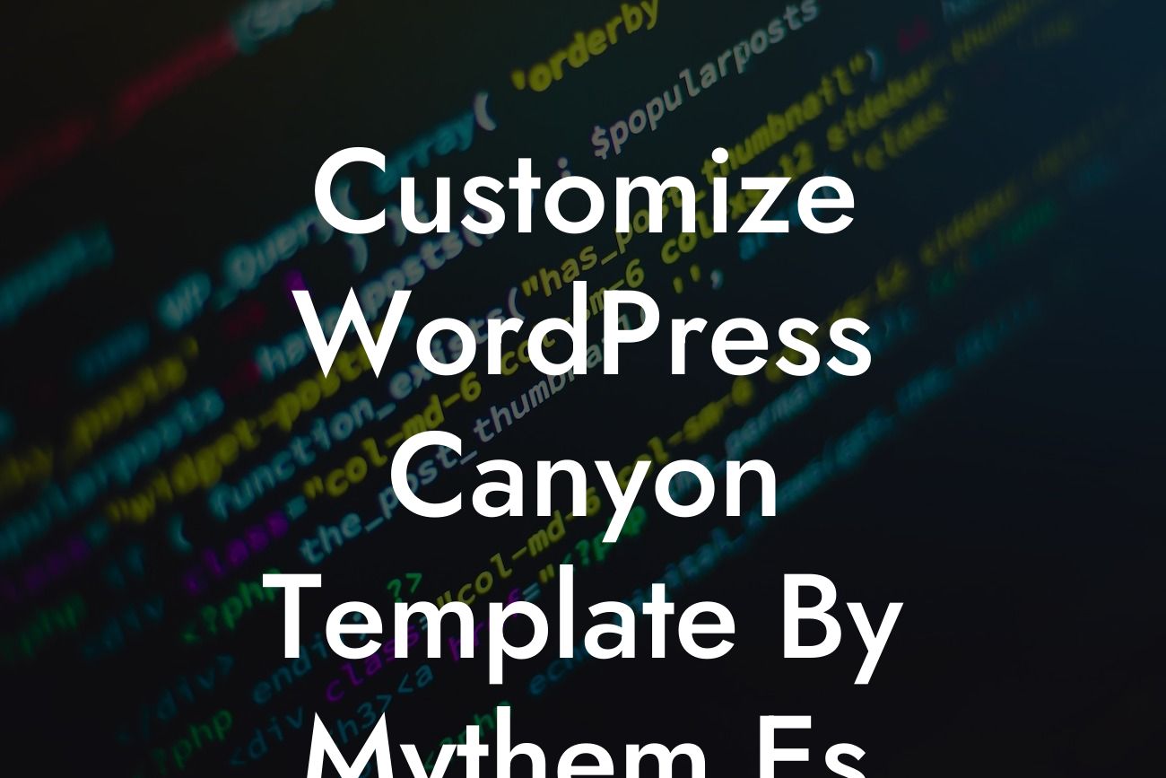 Customize WordPress Canyon Template By Mythem.Es