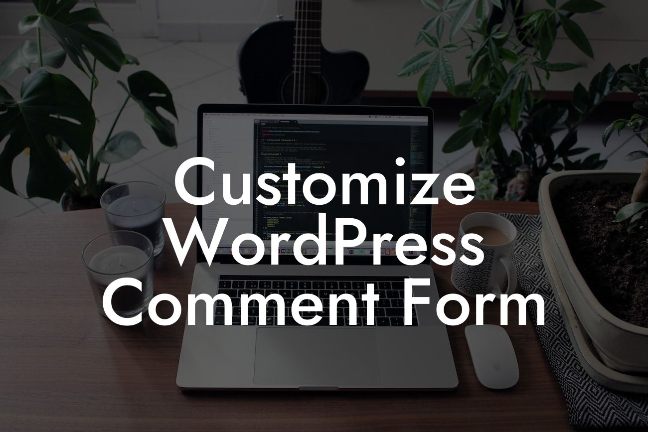 Customize WordPress Comment Form