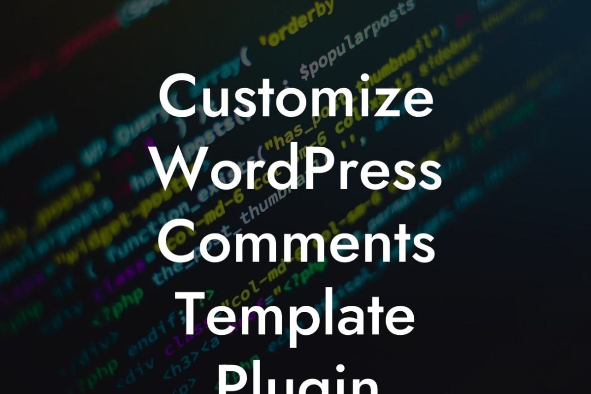 Customize WordPress Comments Template Plugin