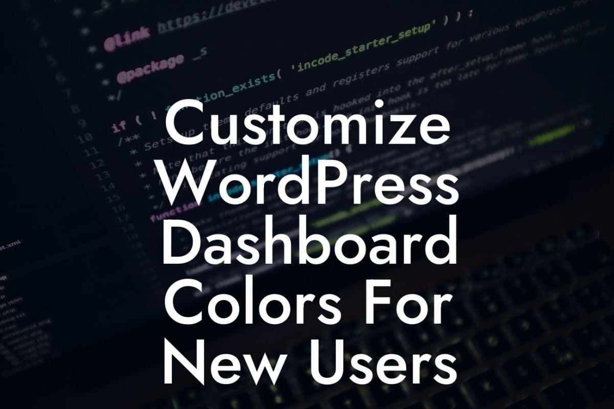 Customize WordPress Dashboard Colors For New Users