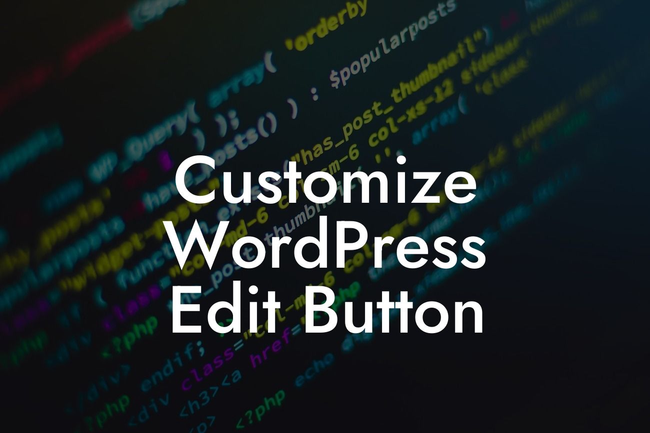 Customize WordPress Edit Button