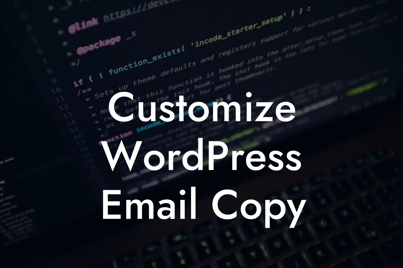 Customize WordPress Email Copy