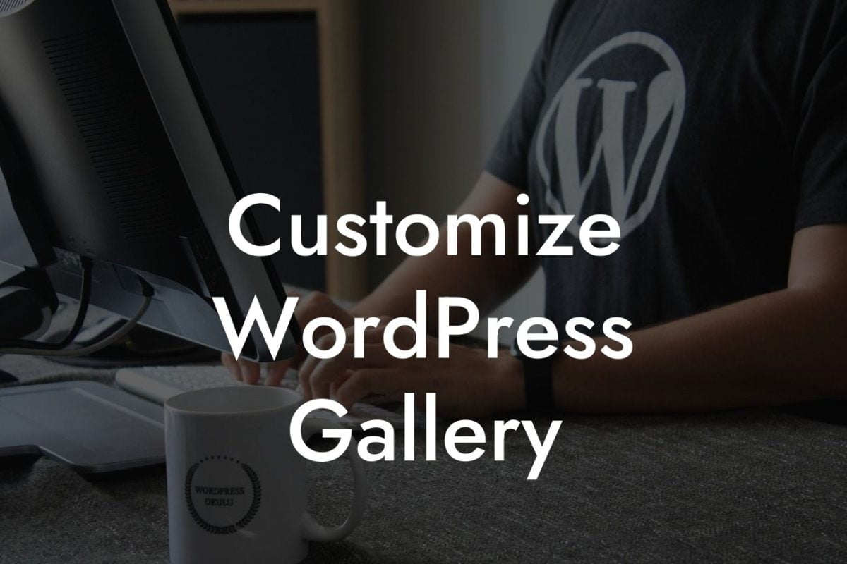 Customize WordPress Gallery