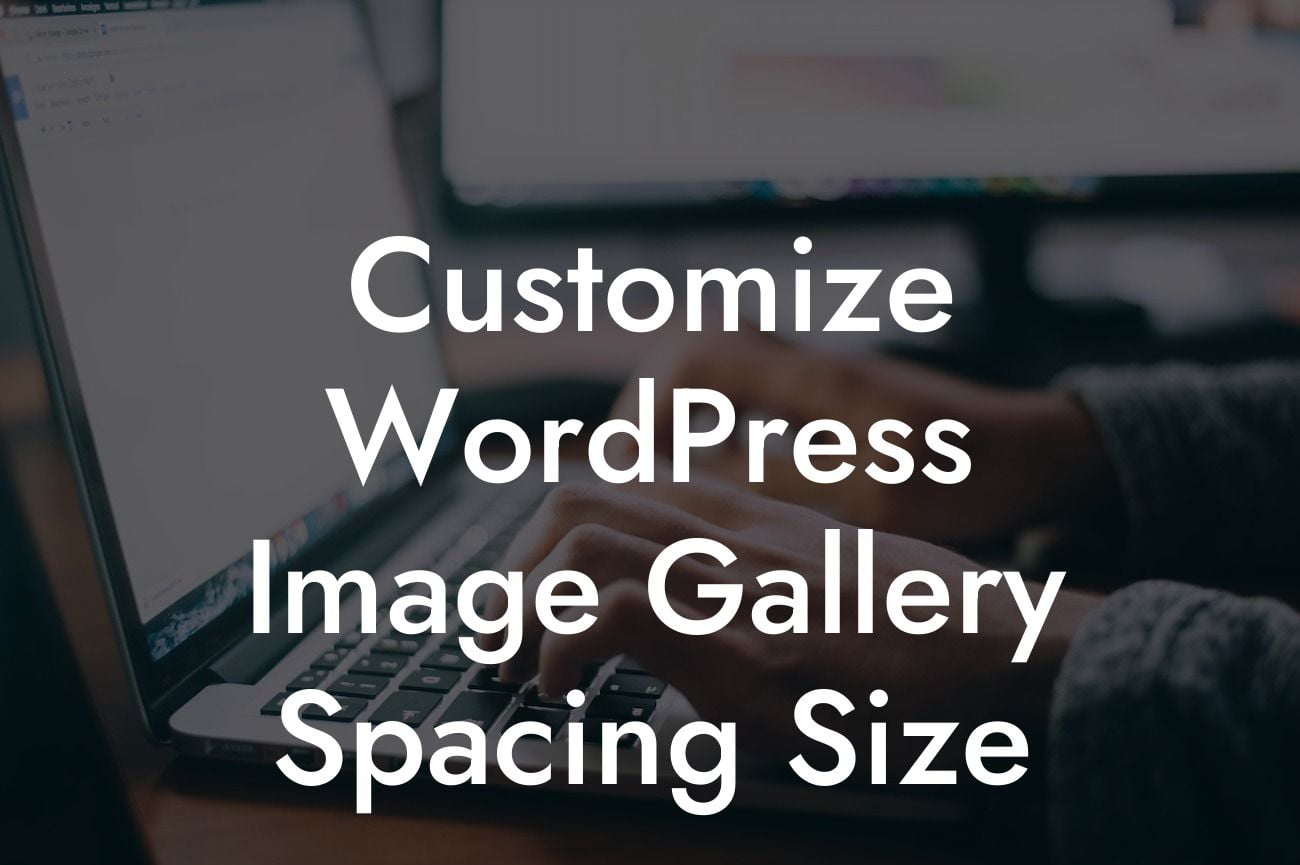 Customize WordPress Image Gallery Spacing Size