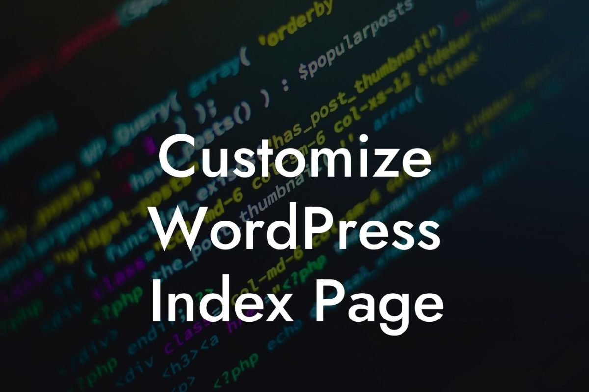 Customize WordPress Index Page