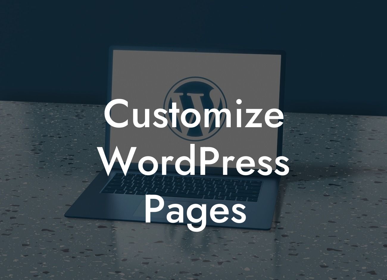 Customize WordPress Pages