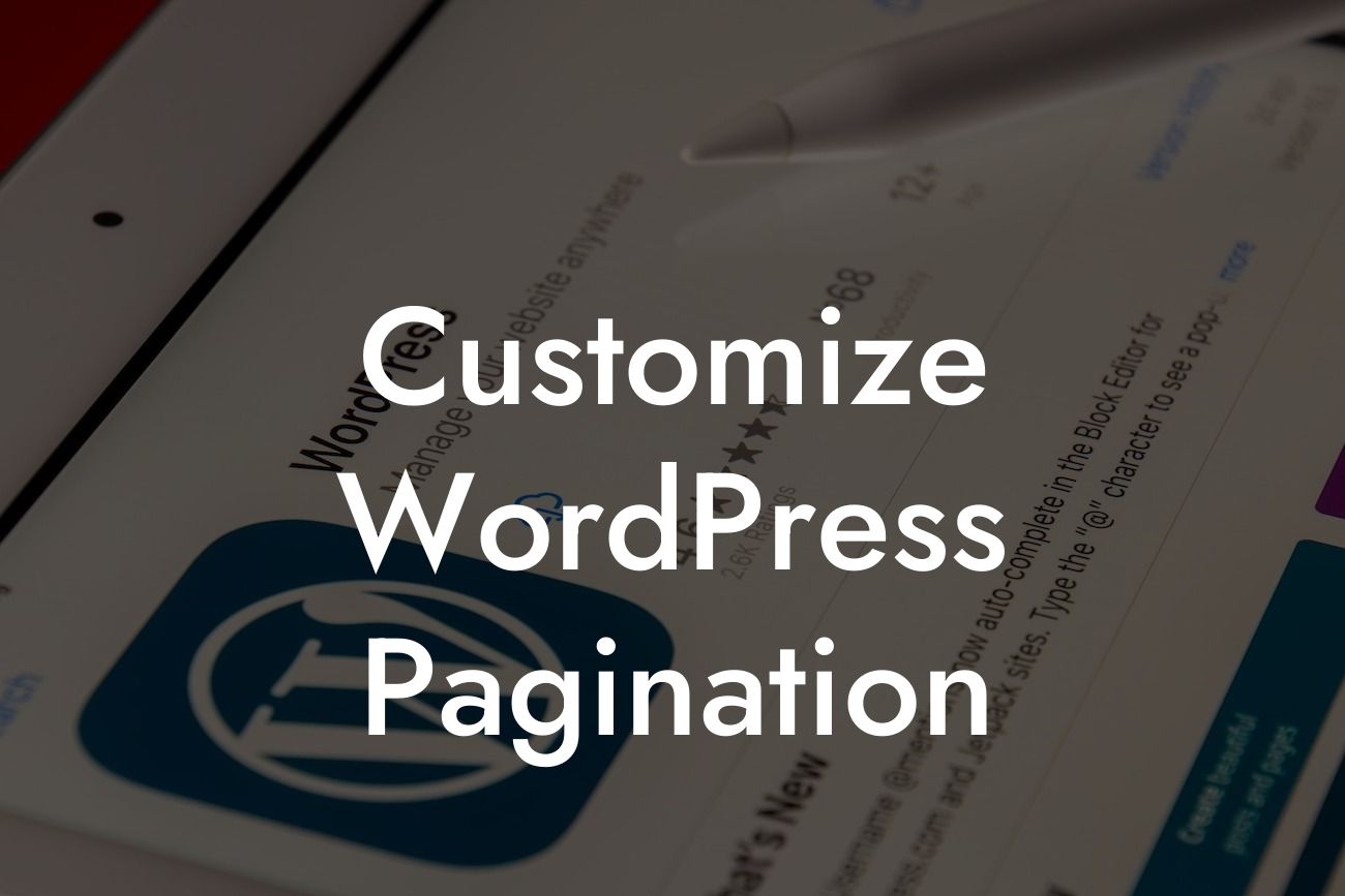 Customize WordPress Pagination