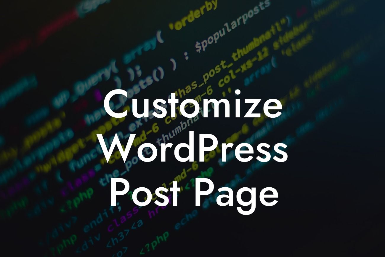Customize WordPress Post Page