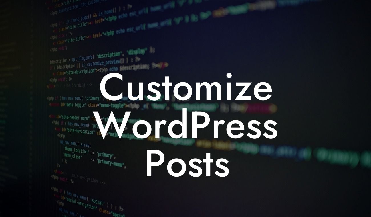 Customize WordPress Posts