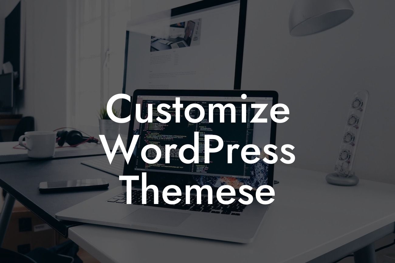 Customize WordPress Themese