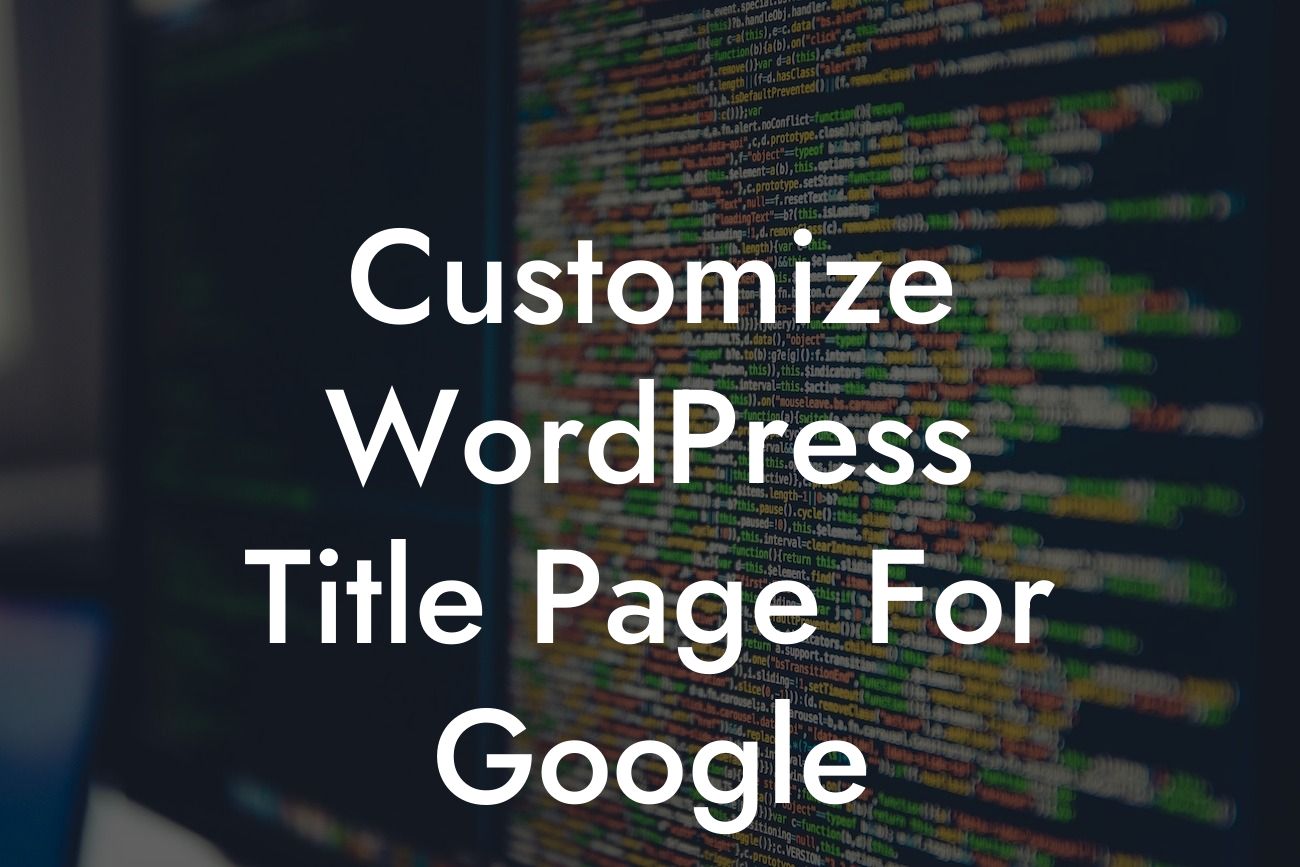 Customize WordPress Title Page For Google
