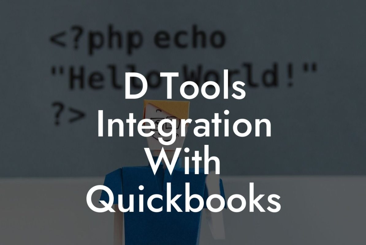 D Tools Integration With Quickbooks