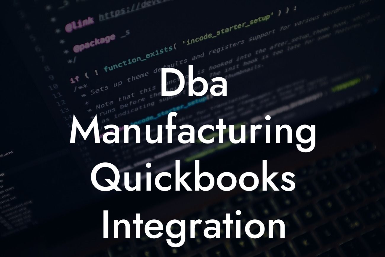 Dba Manufacturing Quickbooks Integration