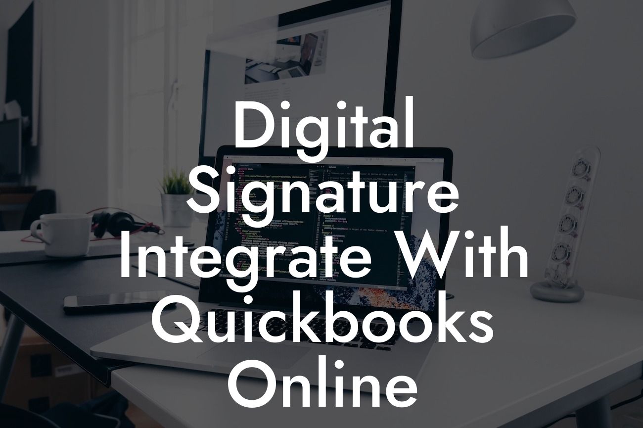 Digital Signature Integrate With Quickbooks Online