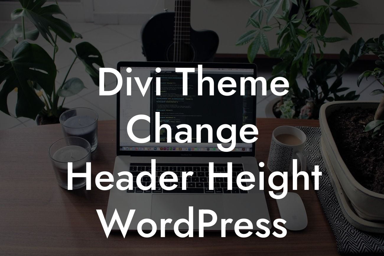 Divi Theme Change Header Height WordPress