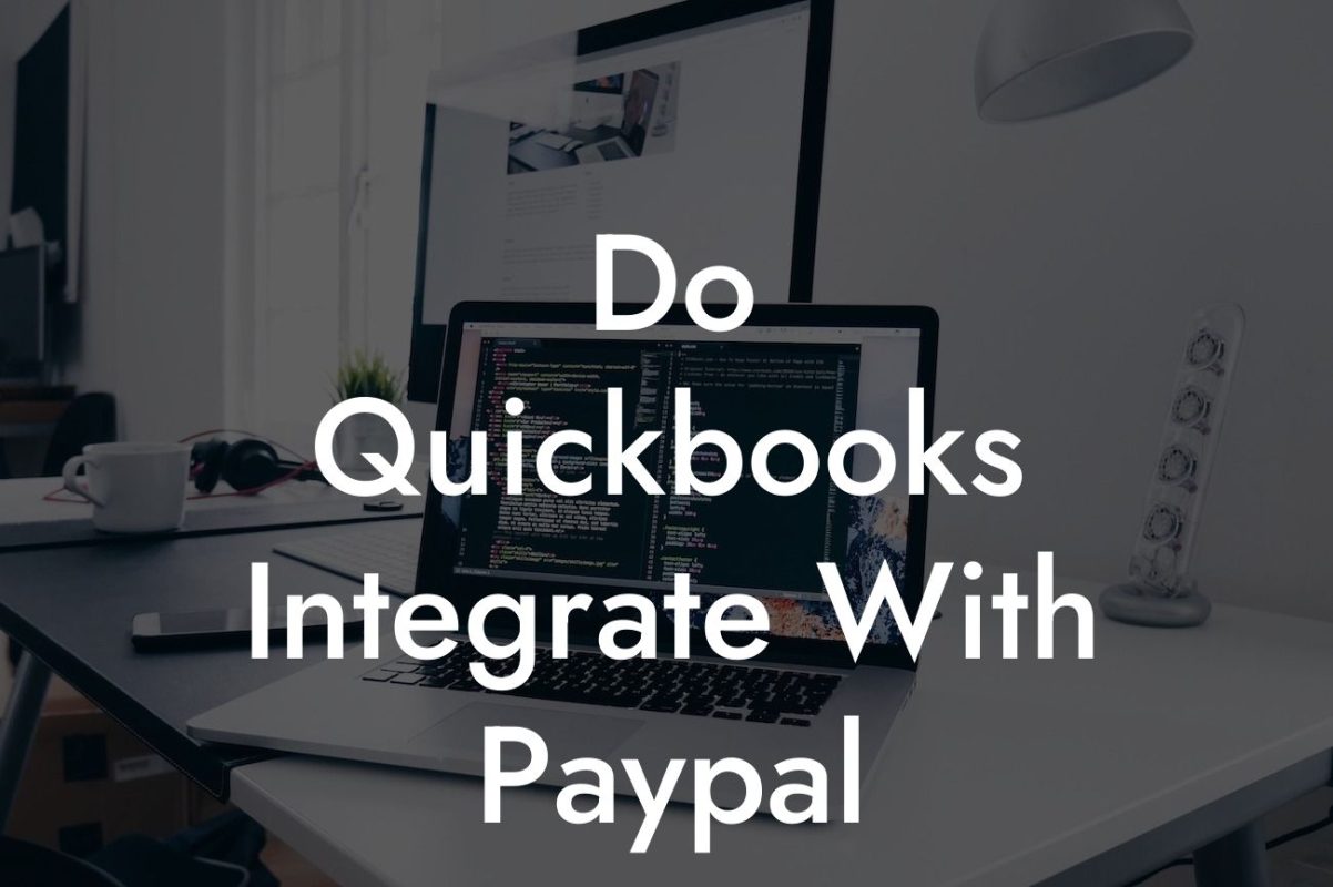 Do Quickbooks Integrate With Paypal