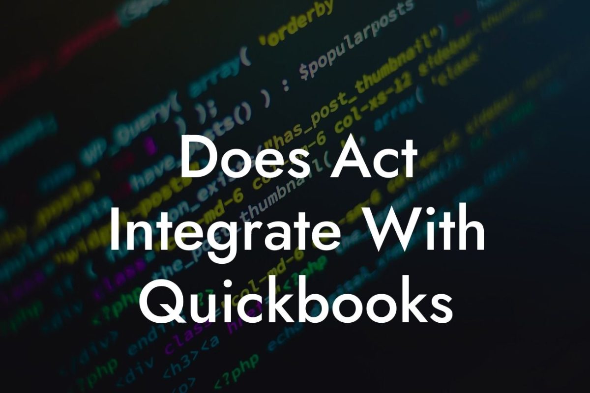 Does Act Integrate With Quickbooks