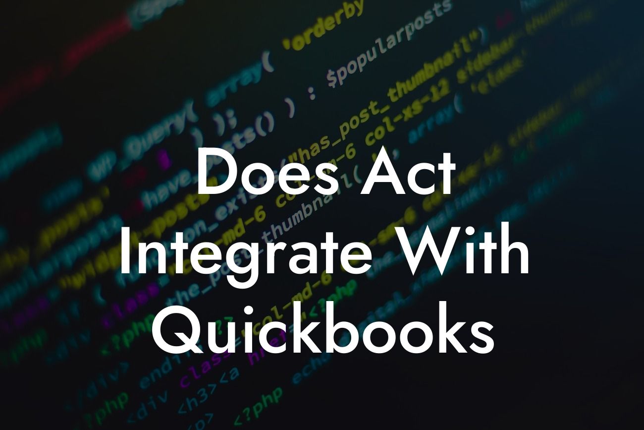 Does Act Integrate With Quickbooks