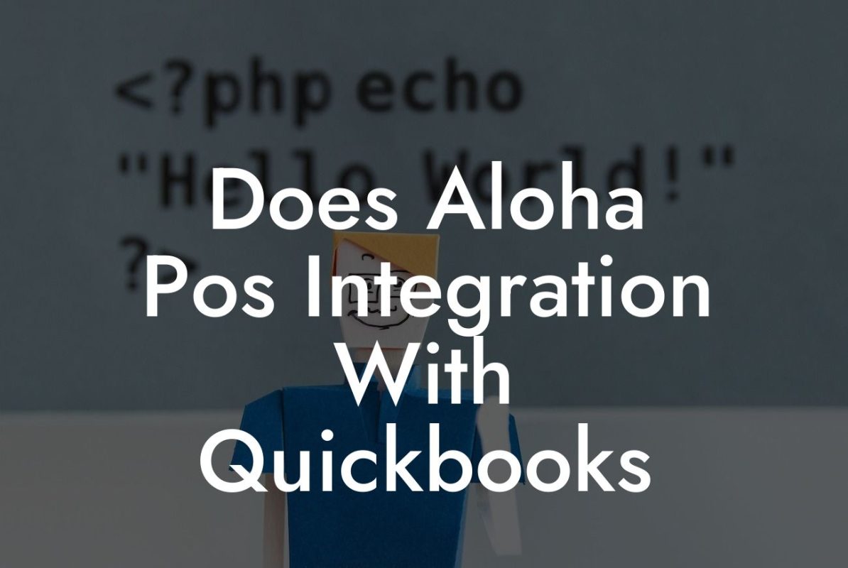 Does Aloha Pos Integration With Quickbooks