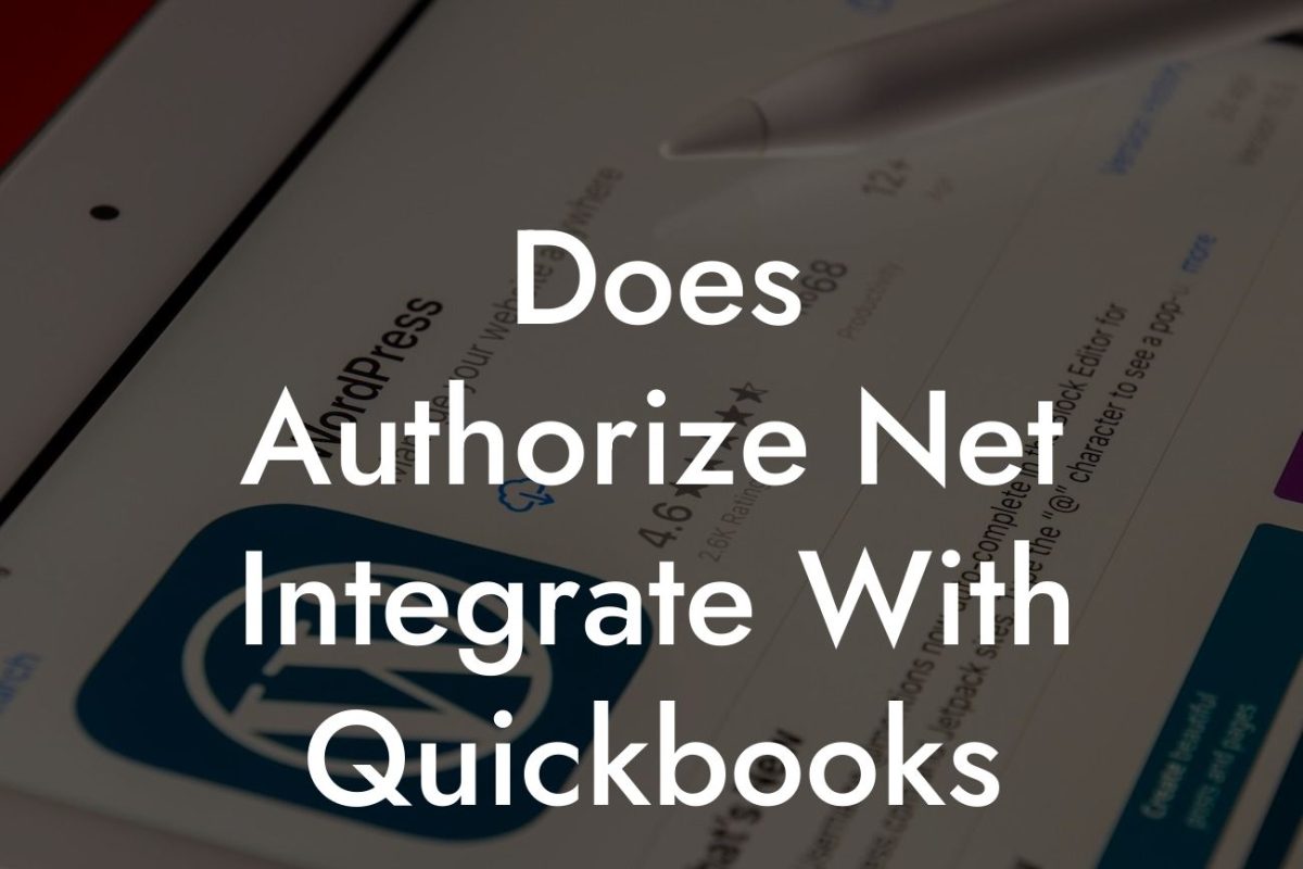 Does Authorize Net Integrate With Quickbooks