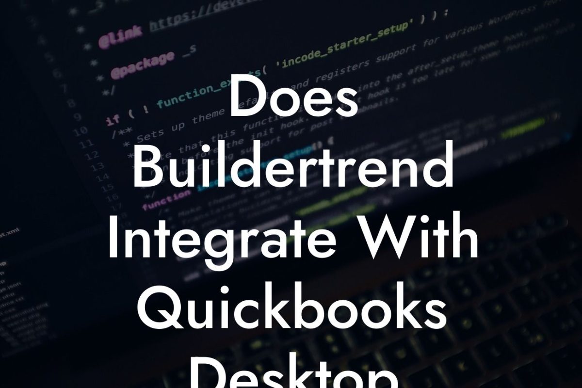 Does Buildertrend Integrate With Quickbooks Desktop