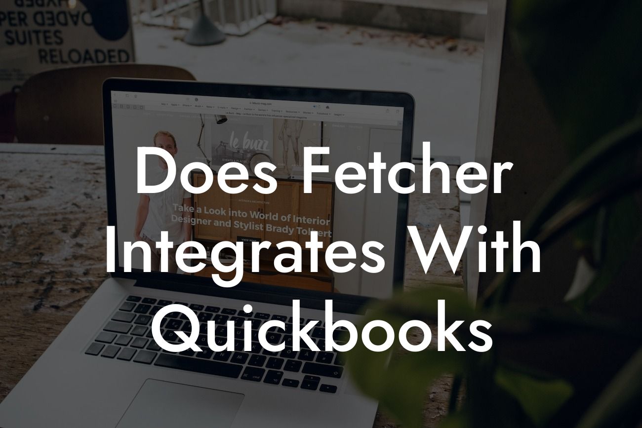 Does Fetcher Integrates With Quickbooks