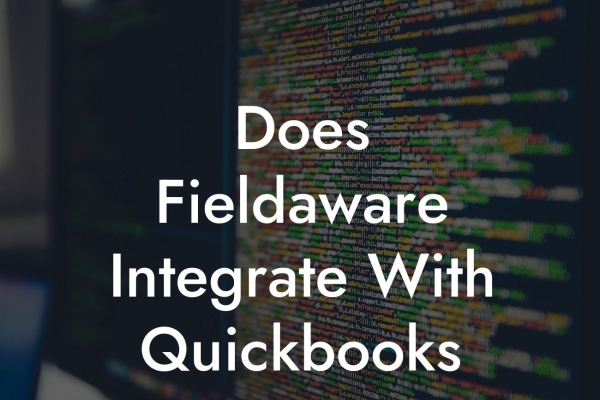 Does Fieldaware Integrate With Quickbooks