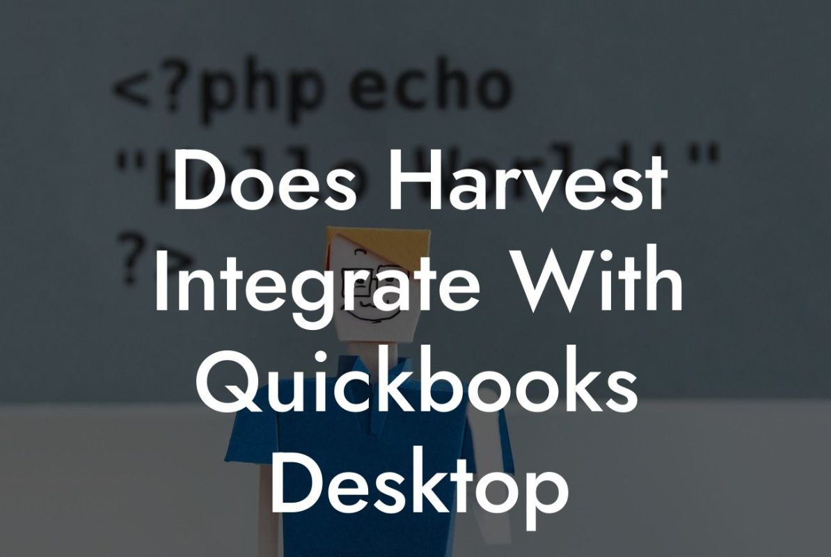 Does Harvest Integrate With Quickbooks Desktop